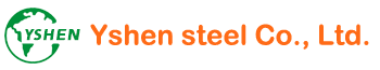 Yshen steel Co., Ltd.